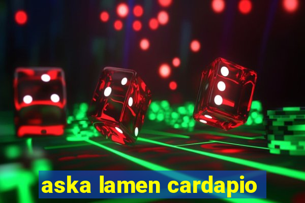 aska lamen cardapio